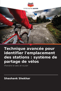 Technique avanc?e pour identifier l'emplacement des stations: syst?me de partage de v?los