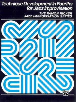 Technique Development in Fourths for Jazz Improvisation - Ricker, Ramon