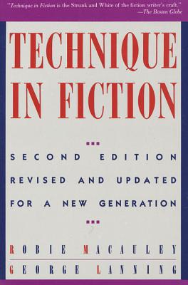 Technique in Fiction - MacAuley, Robie, and Lanning, George