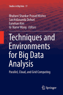 Techniques and Environments for Big Data Analysis: Parallel, Cloud, and Grid Computing