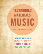 Techniques and Materials of Music: From the Common Practice Period Through the Twentieth Century, Enhanced Edition (with Premium Website Printed Access Card)