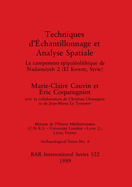 Techniques d'chantillonnage et Analyse Spatiale: Le campement pipalolithique de Nadaouiyeh 2 (El Kowm, Syrie)