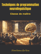 Techniques de programmation neurolinguistique: Classe de matre