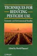 Techniques for Reducing Pesticide Use: Economic and Environmental Benefits