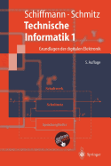 Technische Informatik 1: Grundlagen Der Digitalen Elektronik