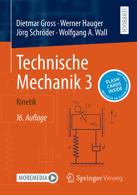 Technische Mechanik 3: Kinetik - Gross, Dietmar, and Hauger, Werner, and Schrder, Jrg