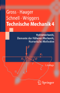 Technische Mechanik: Band 4: Hydromechanik, Elemente Der Hheren Mechanik, Numerische Methoden