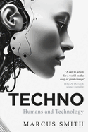 Techno: Humans and Technology
