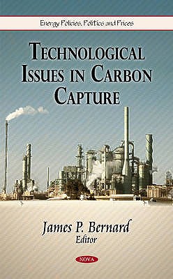 Technological Issues in Carbon Capture - Bernard, James P. (Editor)