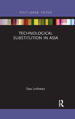 Technological Substitution in Asia - Lechman, Ewa