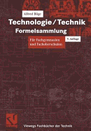 Technologie/Technik Formelsammlung: Fur Fachgymnasien Und Fachoberschulen