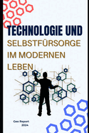 Technologie und Selbstf?rsorge im modernen Leben