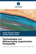 Technologie zur Abtrennung organischer Farbstoffe