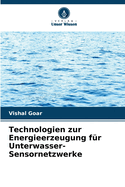 Technologien zur Energieerzeugung f?r Unterwasser- Sensornetzwerke