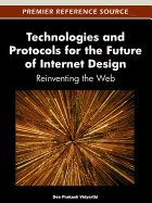 Technologies and Protocols for the Future of Internet Design: Reinventing the Web