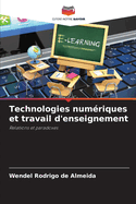 Technologies num?riques et travail d'enseignement