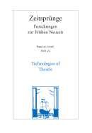 Technologies of Theatre: Joseph Furttenbach and the Transfer of Mechanical Knowledge in Early Modern Theatre Cultures