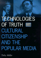 Technologies of Truth: Cultural Citizenship and the Popular Media Volume 2