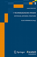 Technologisches Wissen: Entstehung, Methoden, Strukturen - Kornwachs, Klaus (Editor)