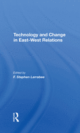 Technology And Change In Eastwest Relations
