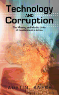 Technology and Corruption: The Missing and Morbid Links of Development in Africa