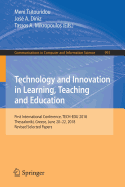 Technology and Innovation in Learning, Teaching and Education: First International Conference, Tech-Edu 2018, Thessaloniki, Greece, June 20-22, 2018, Revised Selected Papers