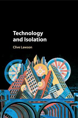 Technology and Isolation - Lawson, Clive