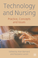 Technology and Nursing: Practice, Concepts and Issues
