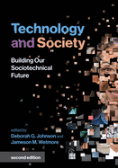 Technology and Society, Second Edition: Building Our Sociotechnical Future