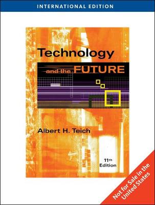 Technology and the Future - Teich, Albert