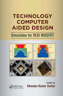 Technology Computer Aided Design: Simulation for VLSI MOSFET