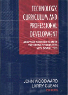 Technology, Curriculum, and Professional Development: Adapting Schools to Meet the Needs of Students with Disabilities