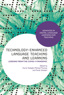 Technology-Enhanced Language Teaching and Learning: Lessons from the Covid-19 Pandemic