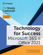 Technology for Success and The Shelly Cashman Series® Microsoft® 365® & Office® 2021