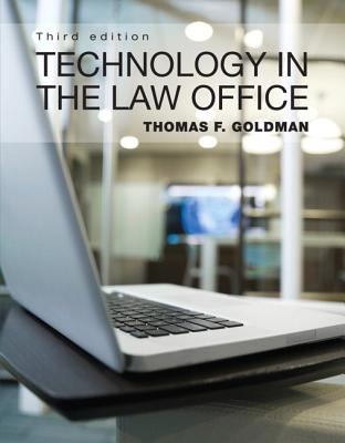 Technology in the Law Office - Goldman, Thomas F.