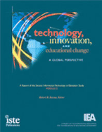 Technology, Innovation, and Educational Change: A Global Perspective