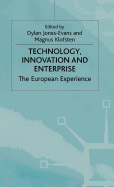 Technology, Innovation and Enterprise: The European Experience