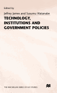 Technology, Institutions and Government Policies