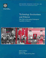 Technology Institutions and Policies: Their Role in Developing Technological Capability in Industry
