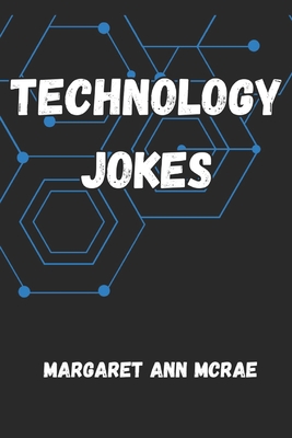 Technology Jokes - McRae, Margaret Ann