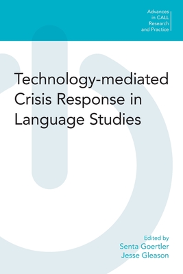 Technology-Mediated Crisis Response in Language Studies - Gleason, Jesse (Editor), and Goertier, Senta (Editor)