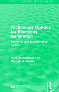 Technology Options for Electricity Generation: Economic and Environmental Factors