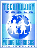 Technology Tools for Young Learners