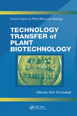 Technology Transfer of Plant Biotechnology - Gresshoff, Peter M. (Editor)