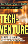 Techventure: New Rules on Value and Profit from Silicon Valley