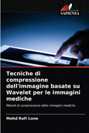 Tecniche di compressione dell'immagine basate su Wavelet per le immagini mediche