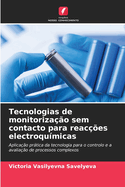 Tecnologias de monitorizao sem contacto para reaces electroqumicas