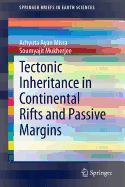 Tectonic Inheritance in Continental Rifts and Passive Margins