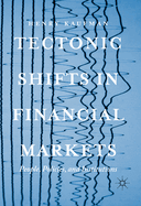 Tectonic Shifts in Financial Markets: People, Policies, and Institutions