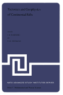 Tectonics and Geophysics of Continental Rifts: Volume Two of the Proceedings of the NATO Advanced Study Institute Paleorift Systems with Emphasis on the Permian Oslo Rift, Held in Oslo, Norway, July 27 - August 5, 1977